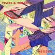desire(Years & Years歌曲) desire(Years & Years歌曲)