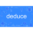 deduce deduce
