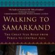 Walking to Samarkand Walking to Samarkand