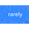 rarely rarely