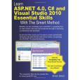 Learn ASP.NET 4.0, C# and Visual Studio 2010 Essential Skills with The Smart Method Learn ASP.NET 4.0, C# and Visual Studio 2010 Essential Skills with The Smart Method