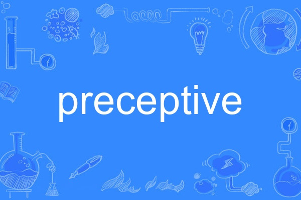 preceptive preceptive