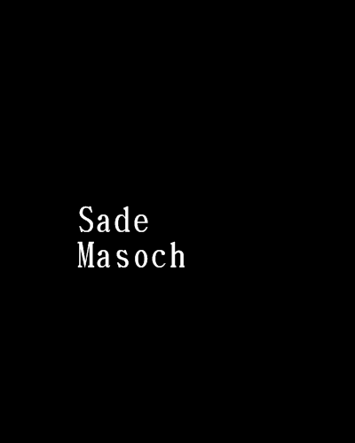 Sade Masoch Sade Masoch