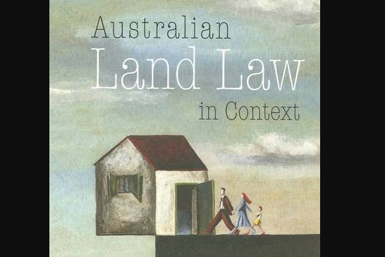 Australian Land Law in Context Australian Land Law in Context