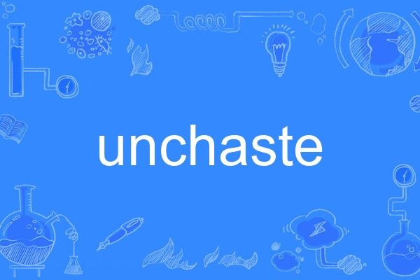 unchaste unchaste