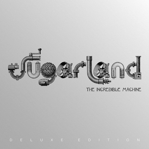 Sugarland -《The Incredible Machine》[