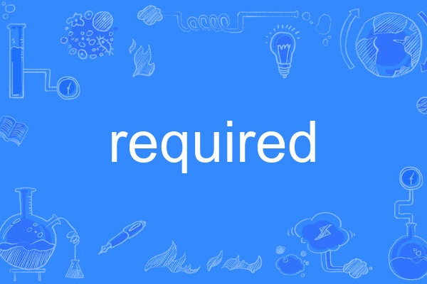 required required