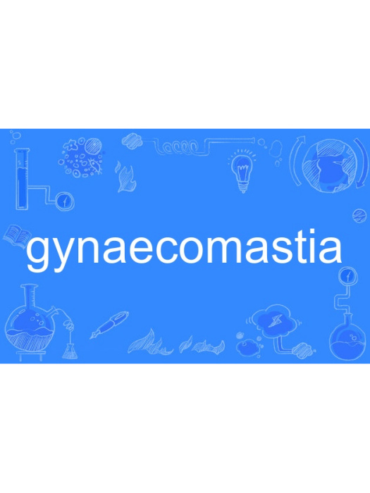 gynaecomastia gynaecomastia