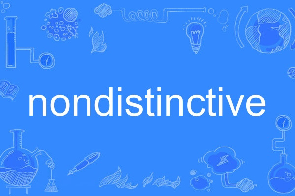 nondistinctive nondistinctive
