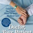 Doctor, Your Patient Will See You Now Doctor, Your Patient Will See You Now