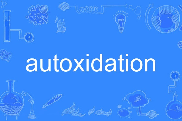 autoxidation autoxidation