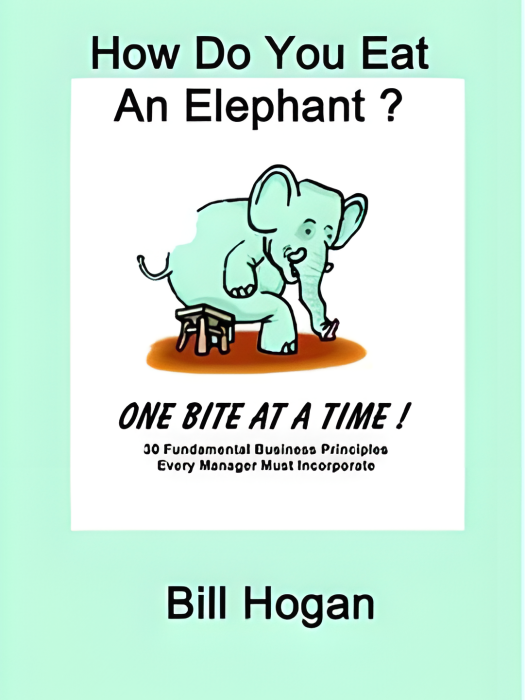 How Do You Eat An Elephant? One Bite At A Time! How Do You Eat An Elephant? One Bite At A Time!