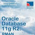 Oracle Database 11g RMAN Backup & Recovery Oracle Database 11g RMAN Backup & Recovery