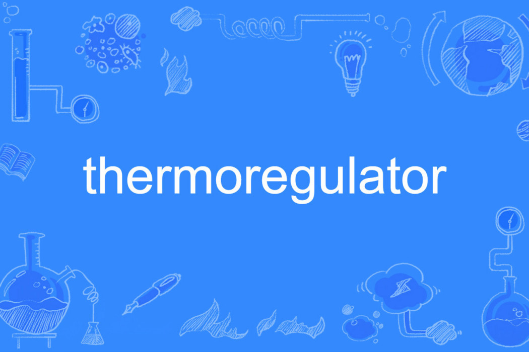 thermoregulator thermoregulator