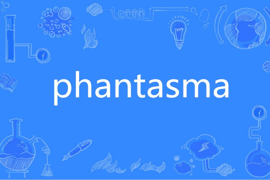 phantasma phantasma