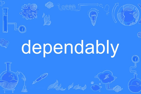 dependably dependably
