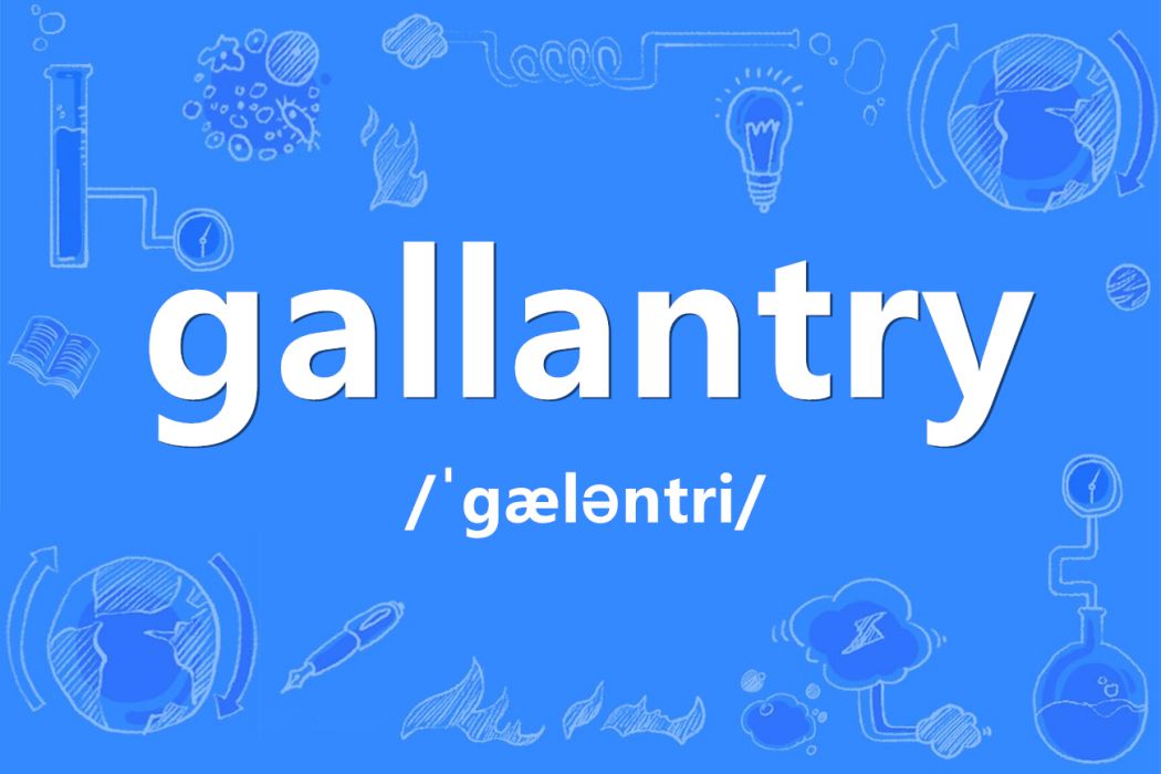 gallantry gallantry