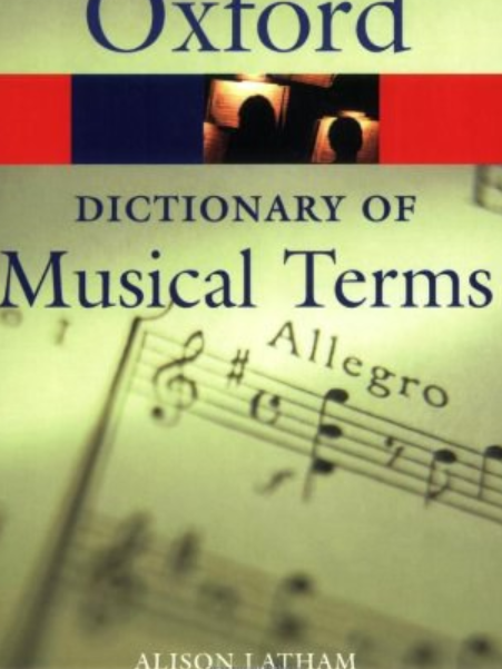 Oxford Dictionary of Musical Terms Oxford Dictionary of Musical Terms