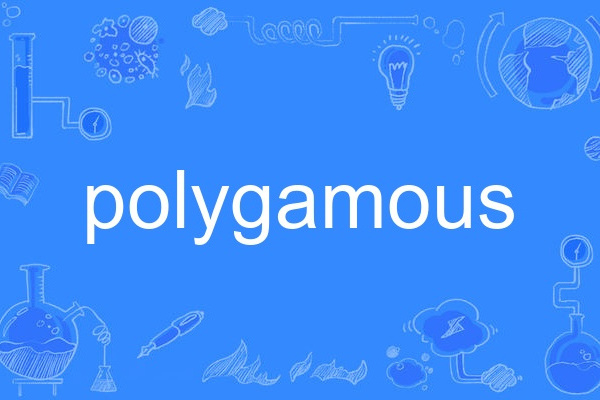 polygamous polygamous