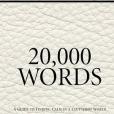 20,000 Words: A Guide to Finding Calm in a Cluttered World 20,000 Words: A Guide to Finding Calm in a Cluttered World