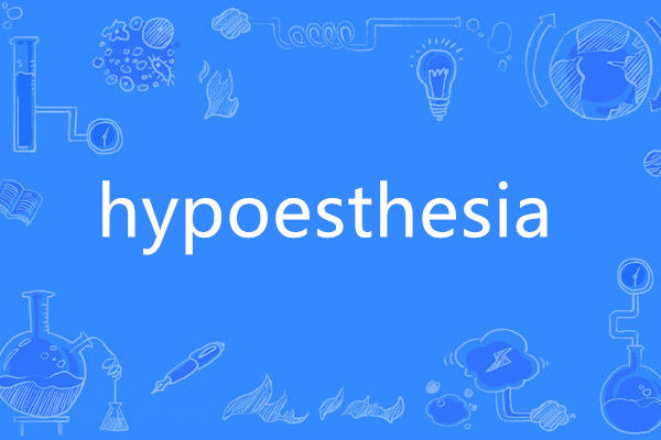 hypoesthesia hypoesthesia