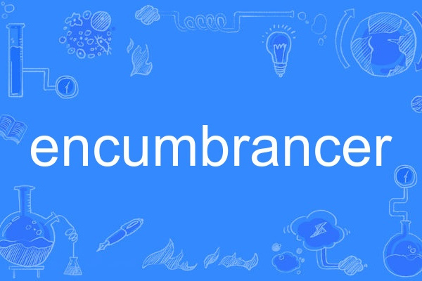 encumbrancer encumbrancer