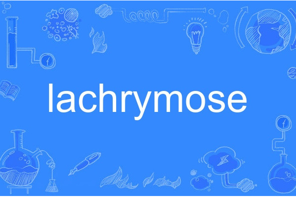 lachrymose lachrymose