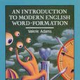 An Instruction to Modern English Word-Formation