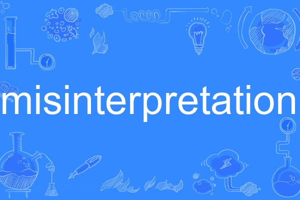 misinterpretation misinterpretation