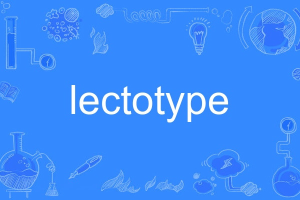 lectotype lectotype