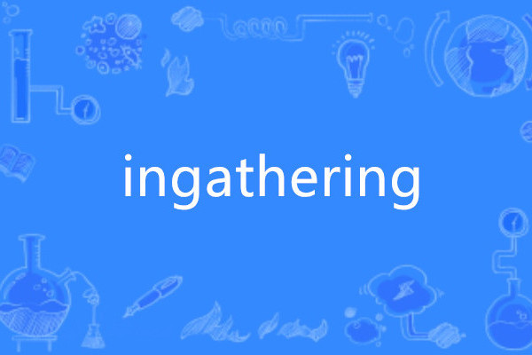 ingathering ingathering