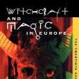 Witchcraft and Magic in Europe, Volume 6 Witchcraft and Magic in Europe, Volume 6