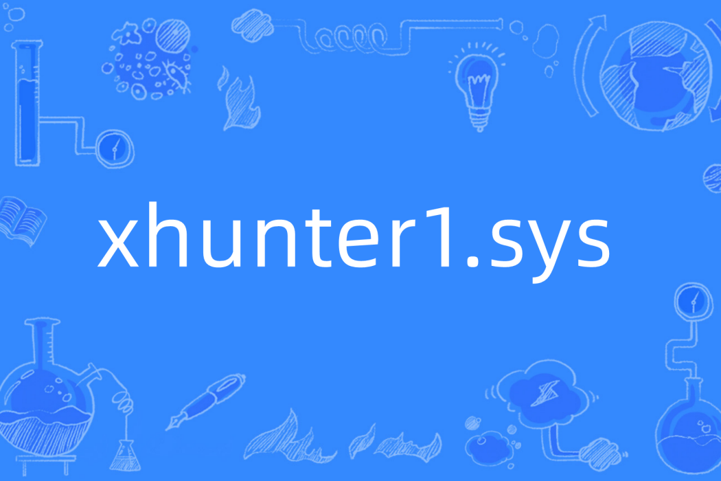 xhunter1.sys xhunter1.sys