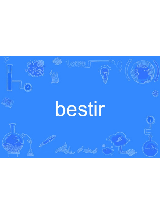 bestir bestir