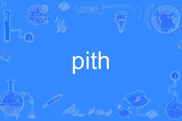 pith pith