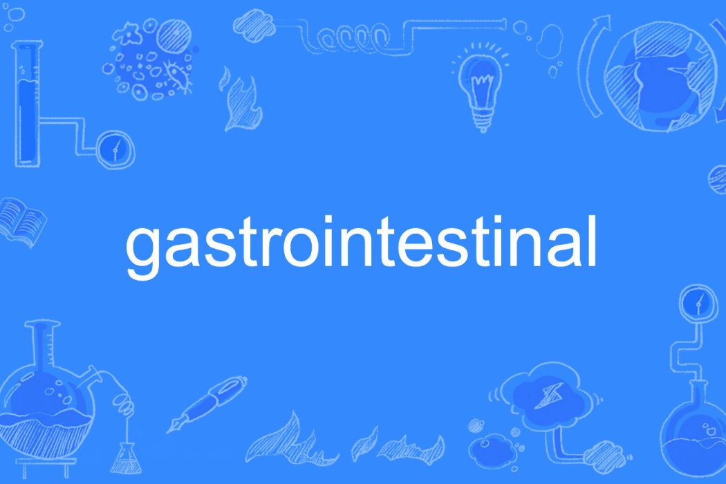 gastrointestinal gastrointestinal