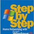 Home Networking with Microsoft Windows XP Step by Step (Step by Step (Microsoft)) Home Networking with Microsoft Windows XP Step by Step (Step by Step (Microsoft))