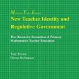 New Teacher Identity and Regulative Government New Teacher Identity and Regulative Government
