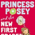 Princess Posey and the New First Grader Princess Posey and the New First Grader