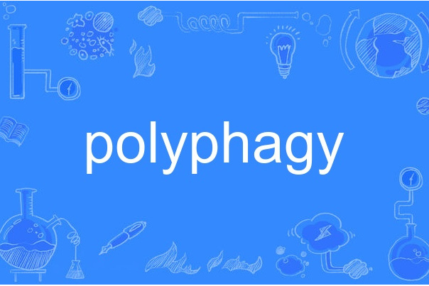 polyphagy polyphagy