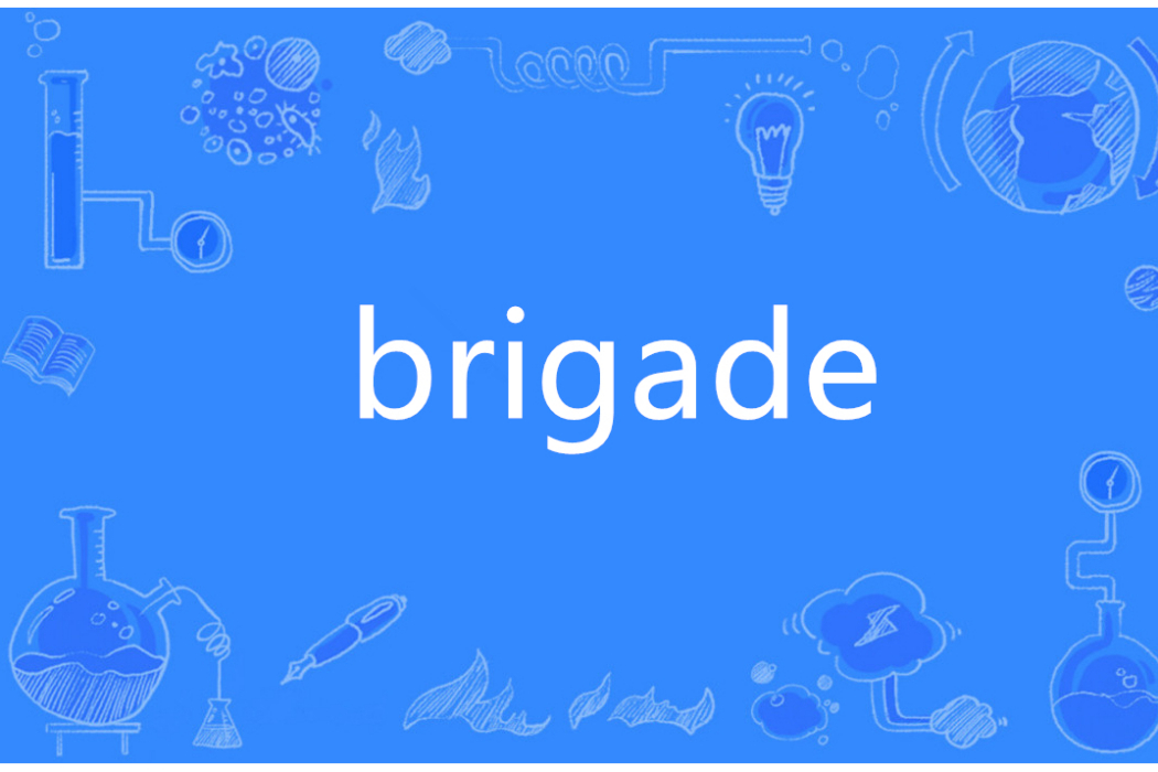 brigade brigade