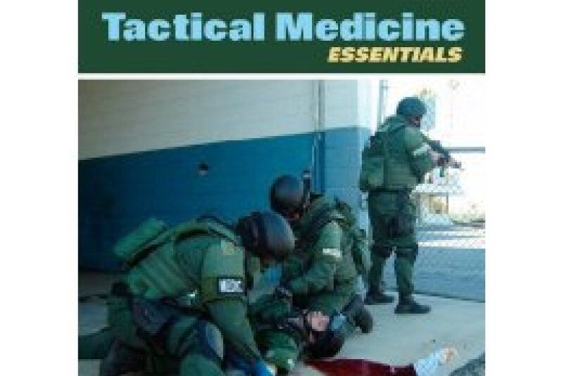 Tactical Medicine Essentials Tactical Medicine Essentials