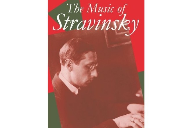 The Music of Stravinsky The Music of Stravinsky