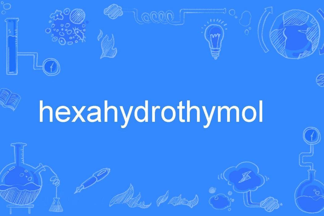 hexahydrothymol