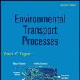 Environmental Transport Processes Environmental Transport Processes