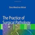 The Practice of Surgical Pathology The Practice of Surgical Pathology