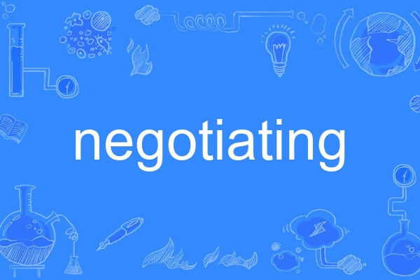 negotiating negotiating