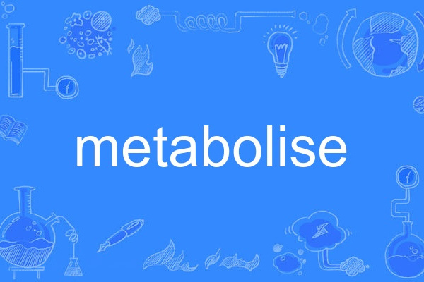 metabolise metabolise