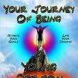 Your Journey of Being a Young Person Your Journey of Being a Young Person