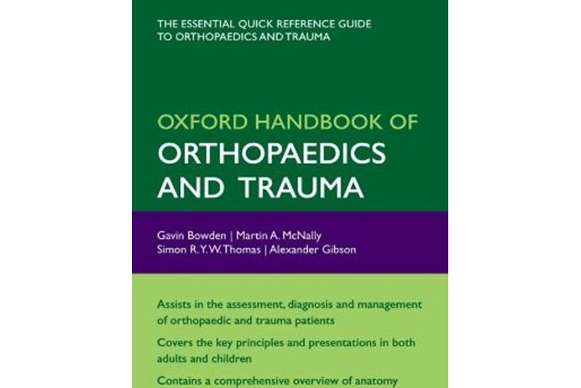 Oxford Handbook of Orthopaedics and Trauma Oxford Handbook of Orthopaedics and Trauma